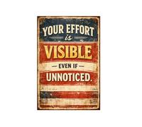 Tu Esfuerzo Es Visible Aunque Pase Desapercibido. Placa Metálica Divertido Cartel De Chapa Impermeable Cartel De Metal para Balcón Salón Hogar 20X30Cm