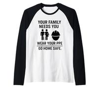 Tu Familia te Necesita, USA tu EPP | Regalo de Seguridad en el Lugar de Trabajo Camiseta Manga Raglan