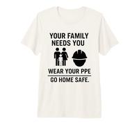 Tu Familia te Necesita, USA tu EPP | Regalo de Seguridad en el Lugar de Trabajo Camiseta Premium