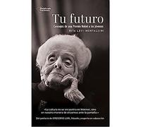 Tu futuro: Consejos de una premio Nobel a los jóvenes (TESTIMONIO)