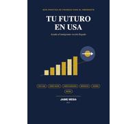 Tu futuro en USA: ayuda al inmigrante recien llegado