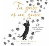 Tu gato es un genio. 60 grandes lecciones de sabiduría gatuna: 3925 (HARPERCOLLINS)