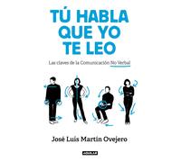 Tú habla, que yo te leo. | José Luis Martín Ovejero