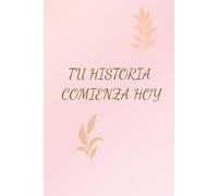 Tu historia comienza hoy