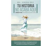 Tu historia no acaba aquí: Avanzar tras un diagnóstico oncológico