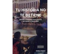 TU HISTORIA NO TE DETIENE