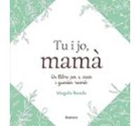 Tu I Jo Mamà (valencia)