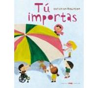 Tú importas (ALBUMES ILUSTRADOS)