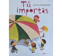 Tú importas (ALBUMES ILUSTRADOS)