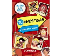 Tú investigas: El complot del veneno: Misterio a tu medida. Libro 1 (LITERATURA INFANTIL - Narrativa infantil)