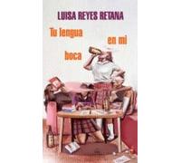 Tu Lengua En Mi Boca (ebook)