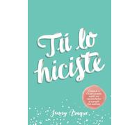 Tú lo hiciste: Conoce cómo recibir respuestas financieras y milagros día a día