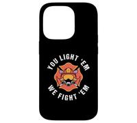 Tú los enciendes y luchamos contra ellos por un bombero Carcasa para iPhone 14 Pro