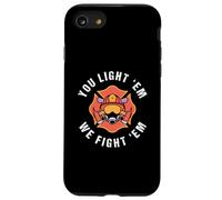Tú los enciendes y luchamos contra ellos por un bombero Carcasa para iPhone SE (2020) / 7 / 8