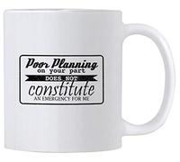 Tu Mala Planificación No Constituye Una Emergencia Para Mí. Mug Duradero Taza De Café Con Asa Tazas De Desayuno Para Oficina Escuela Leche 330Ml