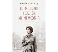 Tu maldita voz en mi memoria (Novela)