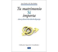 tu matrimonio Sí importa: Claves y Clavos en La Relación En pareja (ACTUAL Y PRACTICO)