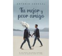 Tu mejor y peor amigo