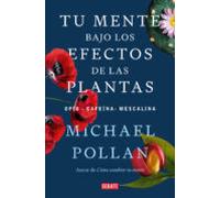 Tu Mente Bajo Los Efectos De Las Plantas (ebook)