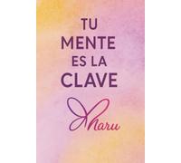 TU MENTE ES LA CLAVE: DIARIO DE MANIFESTACIÓN