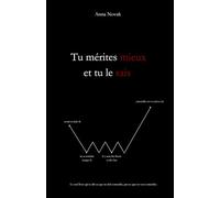 Tu Mérites Mieux Et Tu Le Sais / Le livre pour celles qui en ont marre de souffrir pour quelqu'un qui dort très bien sans elles: Le livre sur la ... tu dois entendre, pas ce que tu veux entendre