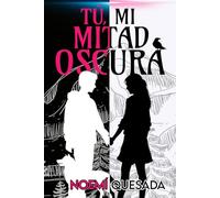 Tú, mi mitad oscura