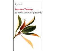 Tu Mirada Ilumina El Mundo