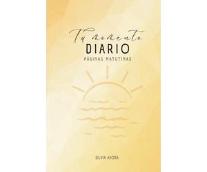 Tu Momento Diario: Páginas Matutinas