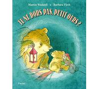 Tu ne dors pas, Petit Ours ?: Can't You Sleep, Little Bear?