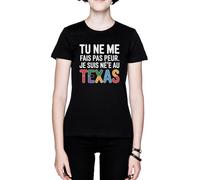 Tu Ne Me Fais Pas Peur Je Suis Né(E) Au Texas Negro Mujer Camiseta Black Women's T-Shirt tee