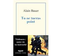 Tu ne tueras point: Violence, notre vie en insécurité
