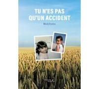 Tu Nes Pas Quun Accident (ebook)