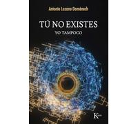 Tú no existes: Yo tampoco (Ensayo)