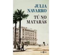 Tú no matarás | Julia Navarro