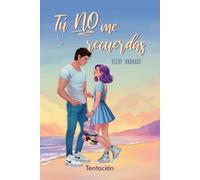 Tú no me recuerdas