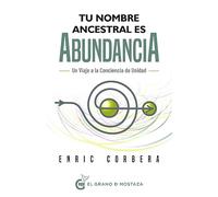 Tu Nombre Ancestral Es Abundancia