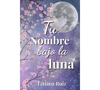 Tu nombre bajo la luna