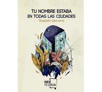 Tu nombre estaba en todas las ciudades (POESÍA)