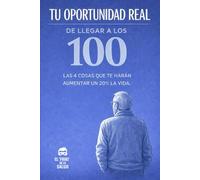 Tu oportunidad real de llegar a los 100: Las 4 cosas que te harán aumentar un 20% la vida. (El 'Friki' de la Salud)