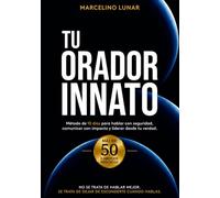 Tu Orador Innato: Método de 10 días para hablar con seguridad, comunicar con impacto y liderar desde tu verdad