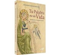 Tu palabra me da vida: Introducción a la Sagrada Escritura (El mundo de la Biblia)