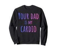 Tu papá es mi Cardio Divertido Sudadera