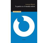 Tu patria es el mundo entero | Lorenzo Marsili