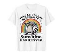 Tu pequeño rayo de sol sarcástico ha llegado mapache Camiseta