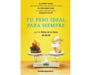 Tu Peso Ideal Para Siempre Con La Dieta De La Zona 40-30-30