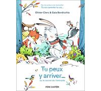 Tu peux y arriver...: Ou le secret de l'entraide