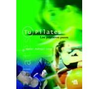 Tu Pilates: Los Primeros Pasos