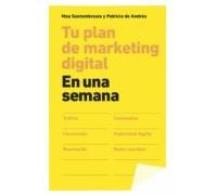 Tu Plan De Marketing Digital En Una Semana (ebook)