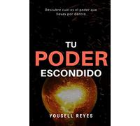 Tu Poder Escondido: Descubre cuál es el poder que llevas por dentro