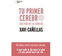 Tu Primer Cerebro. No Está En Tu Cabeza